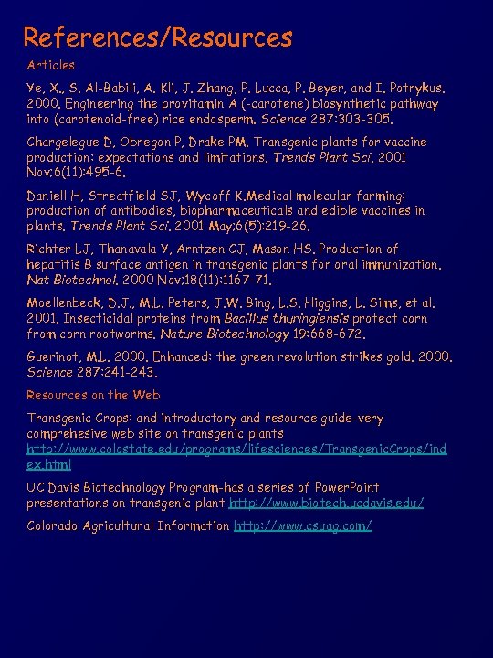 References/Resources Articles Ye, X. , S. Al-Babili, A. Kli, J. Zhang, P. Lucca, P.