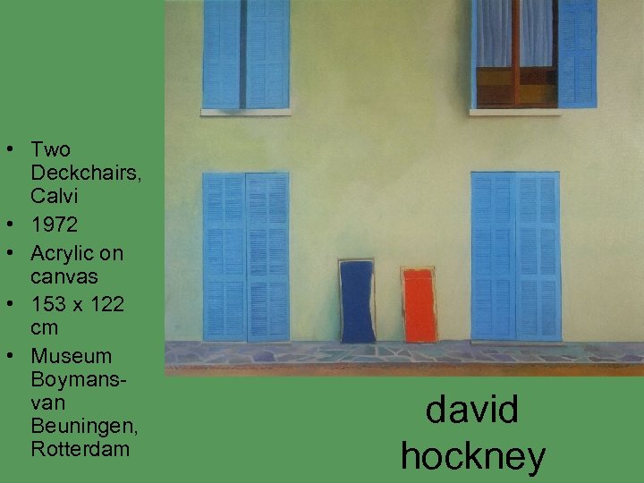  • Two Deckchairs, Calvi • 1972 • Acrylic on canvas • 153 x