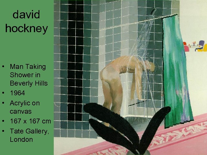 david hockney • Man Taking Shower in Beverly Hills • 1964 • Acrylic on