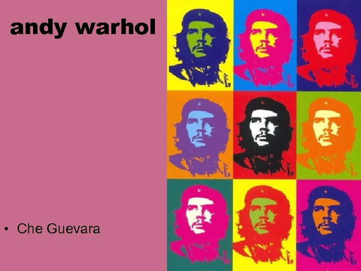 andy warhol • Che Guevara 