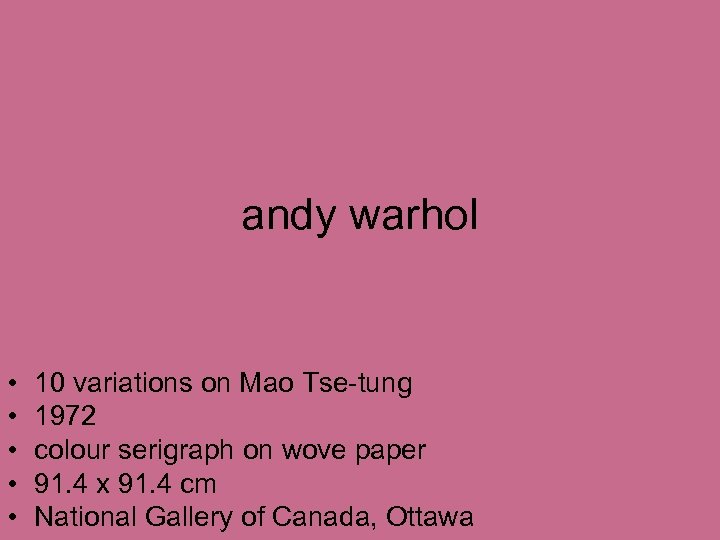 andy warhol • • • 10 variations on Mao Tse-tung 1972 colour serigraph on