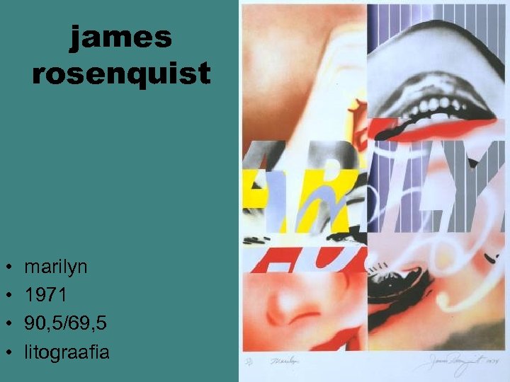 james rosenquist • • marilyn 1971 90, 5/69, 5 litograafia 