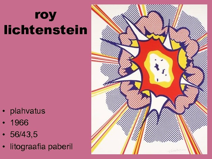 roy lichtenstein • • plahvatus 1966 56/43, 5 litograafia paberil 