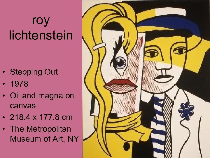roy lichtenstein • Stepping Out • 1978 • Oil and magna on canvas •