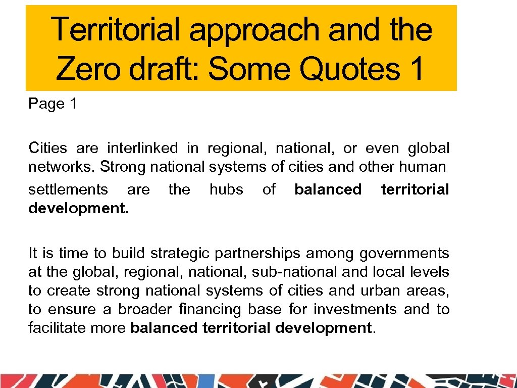 Territorial approach and the Zero draft: Some Quotes 1 Page 1 Cities are interlinked