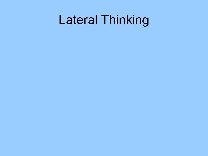 Lateral Thinking 