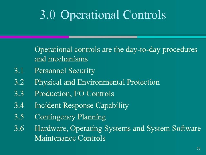 3. 0 Operational Controls 3. 1 3. 2 3. 3 3. 4 3. 5