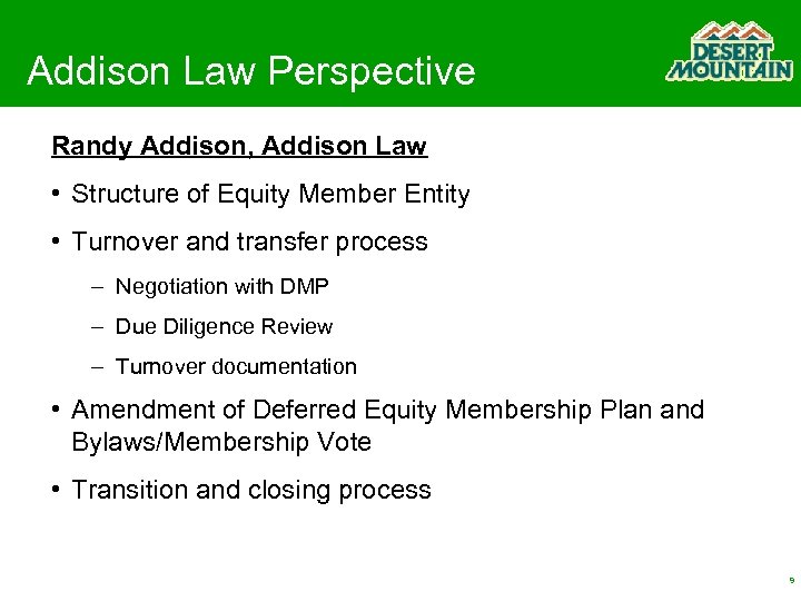 Addison Law Perspective Randy Addison, Addison Law • Structure of Equity Member Entity •