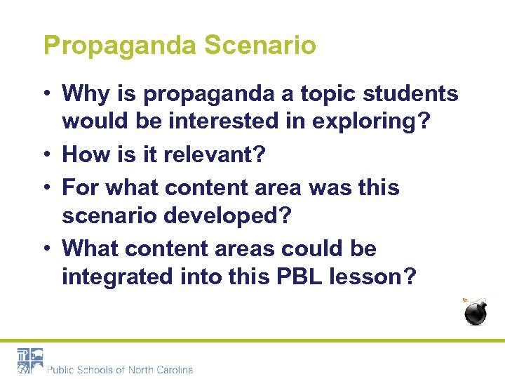 Propaganda Scenario • Why is propaganda a topic students would be interested in exploring?