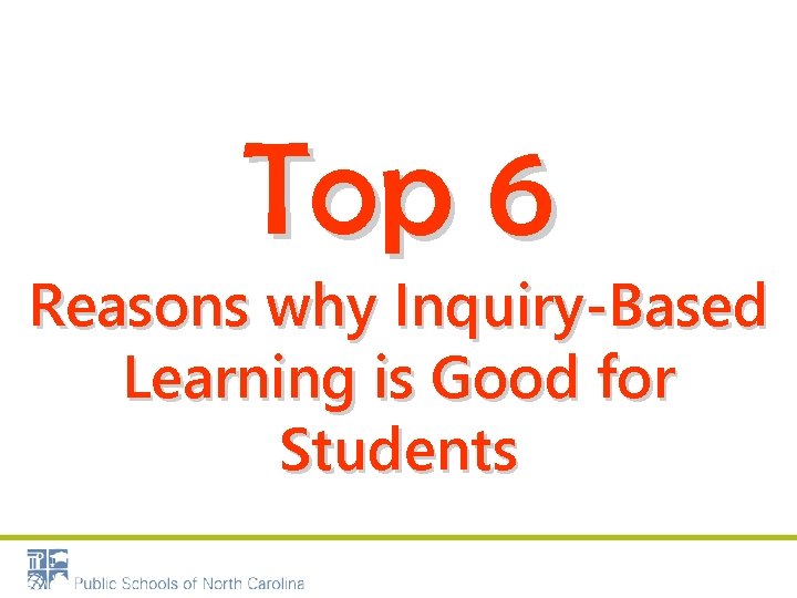 Top 6 Reasons why Inquiry-Based Learning is Good for Students 