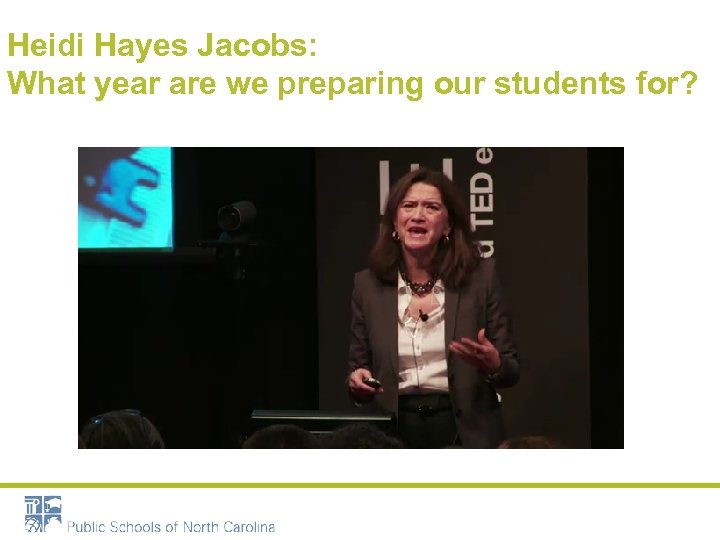 Heidi Hayes Jacobs: What year are we preparing our students for? 