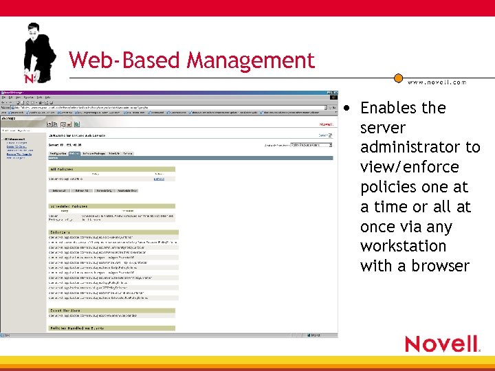Web-Based Management • Enables the server administrator to view/enforce policies one at a time