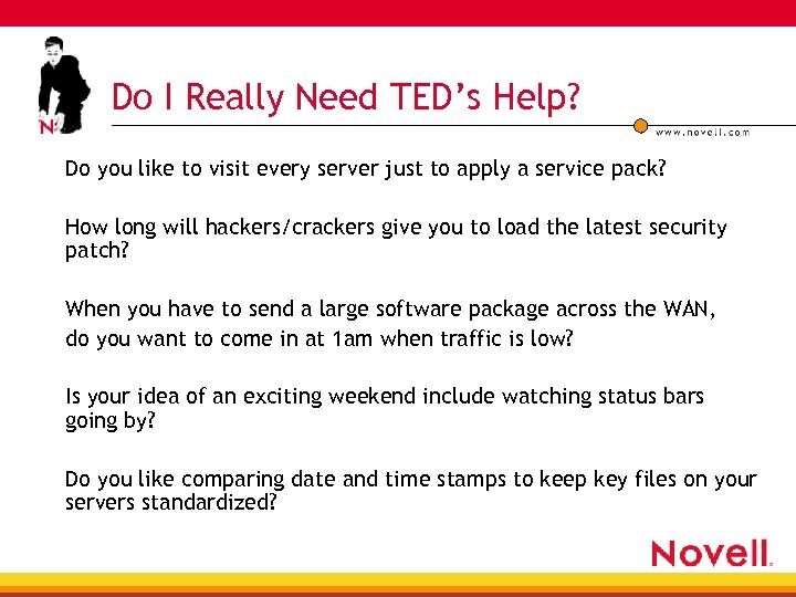 Do I Really Need TED’s Help? Do you like to visit every server just