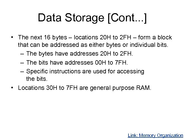 Data Storage [Cont. . . ] • The next 16 bytes – locations 20