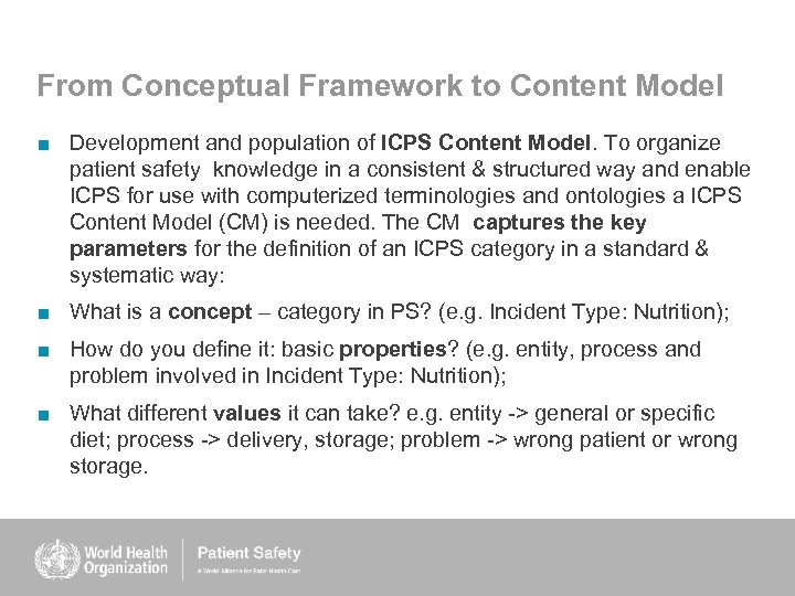 From Conceptual Framework to Content Model ■ Development and population of ICPS Content Model.