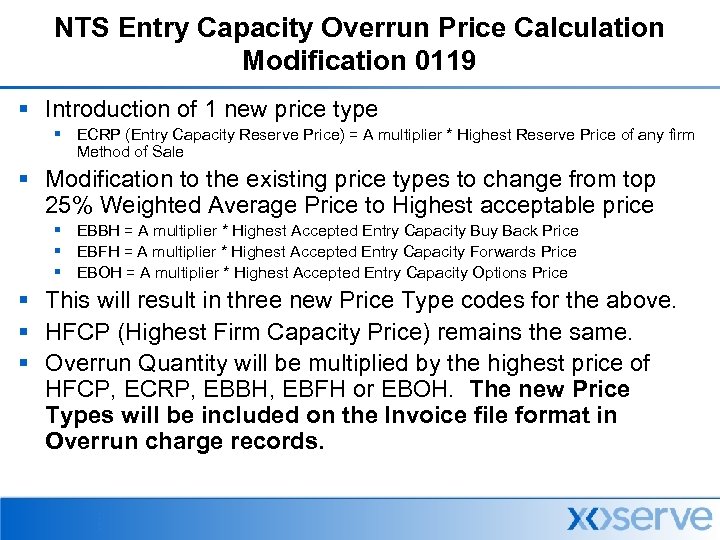 NTS Entry Capacity Overrun Price Calculation Modification 0119 § Introduction of 1 new price