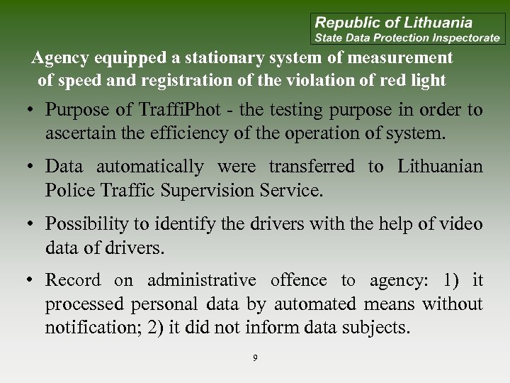 Agency equipped a stationary system of measurement of speed and registration of the violation