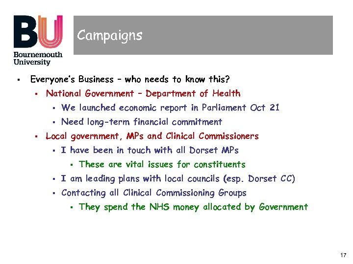 Campaigns § Everyone’s Business – who needs to know this? § National Government –