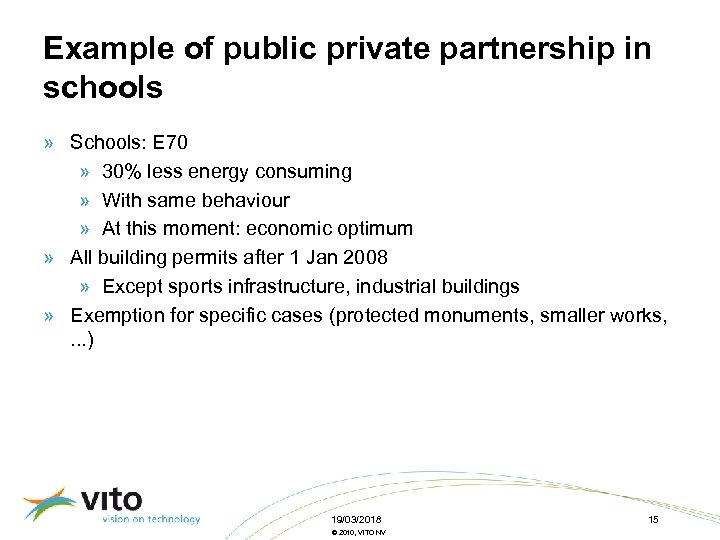 Example of public private partnership in schools » Schools: E 70 » 30% less