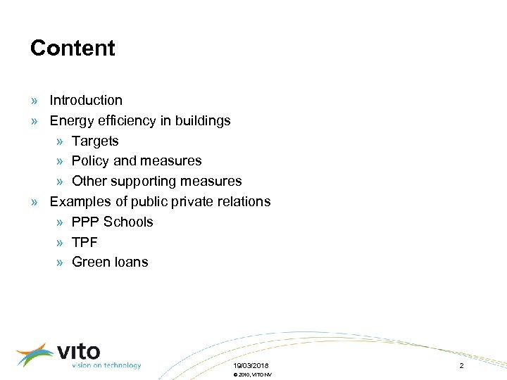 Content » Introduction » Energy efficiency in buildings » Targets » Policy and measures