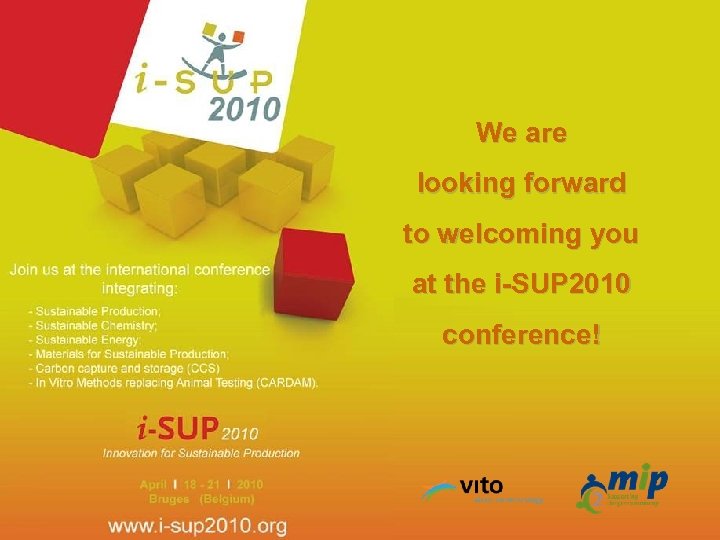 We are looking forward 19/03/2018 to welcoming you at the i-SUP 2010 conference! 