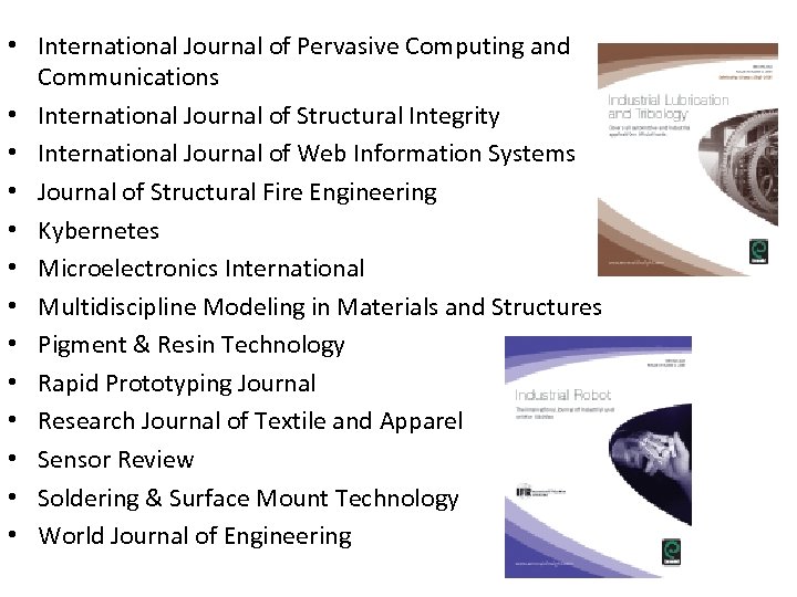  • International Journal of Pervasive Computing and Communications • International Journal of Structural