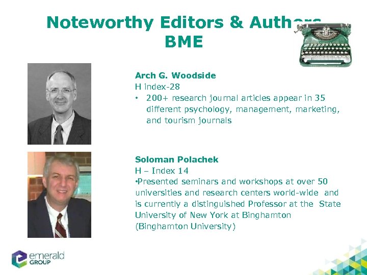 Noteworthy Editors & Authors BME Arch G. Woodside H index-28 • 200+ research journal