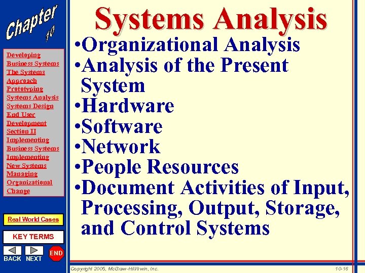 Systems Analysis Developing Business Systems The Systems Approach Prototyping Systems Analysis Systems Design End