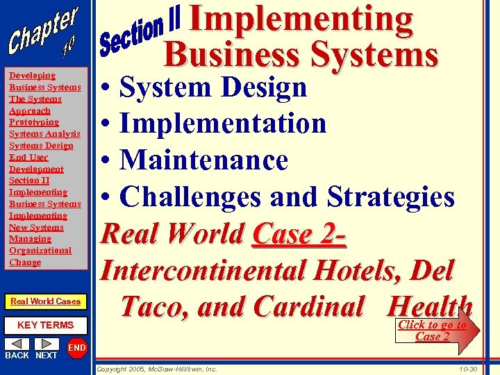 Developing Business Systems The Systems Approach Prototyping Systems Analysis Systems Design End User Development