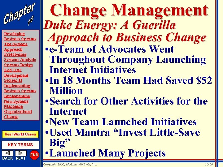 Change Management Developing Business Systems The Systems Approach Prototyping Systems Analysis Systems Design End