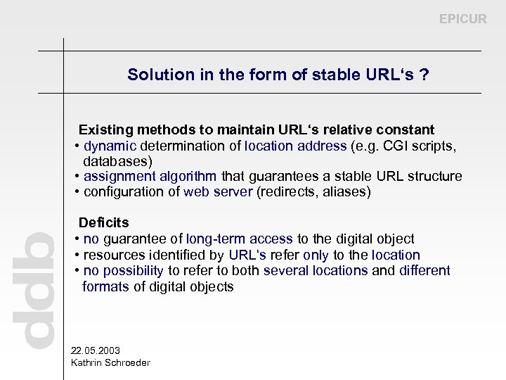 EPICUR Solution in the form of stable URL‘s ? Existing methods to maintain URL‘s