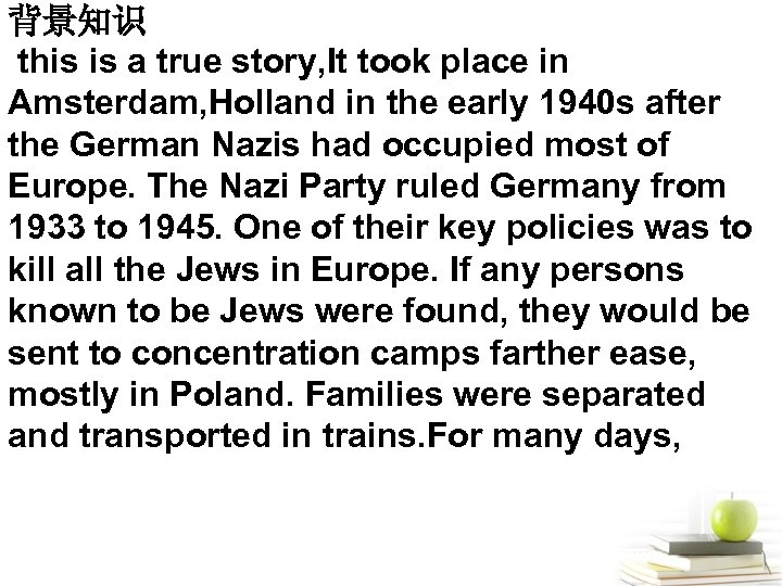 背景知识 this is a true story, It took place in Amsterdam, Holland in the