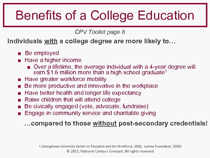 Benefits of a College Education CPV Toolkit page 8 Individuals with a college degree