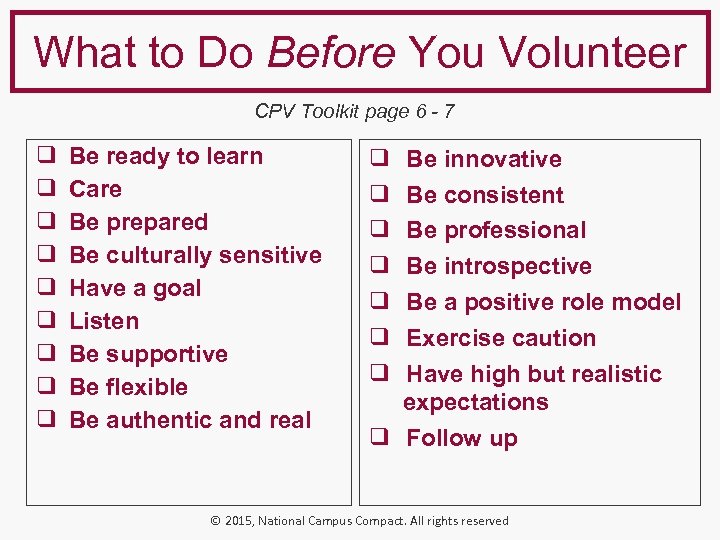 What to Do Before You Volunteer CPV Toolkit page 6 - 7 ❑ ❑