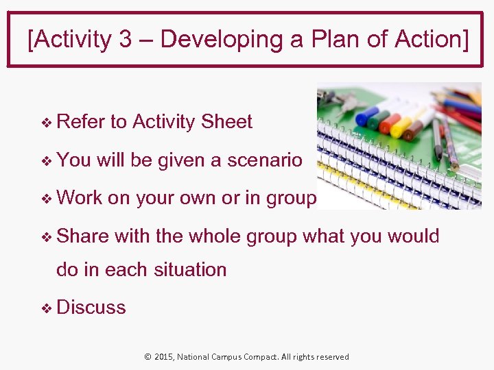  [Activity 3 – Developing a Plan of Action] ❖ Refer to Activity Sheet