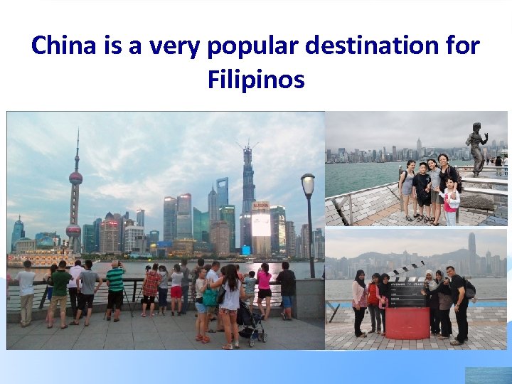 China is a very popular destination for Filipinos 