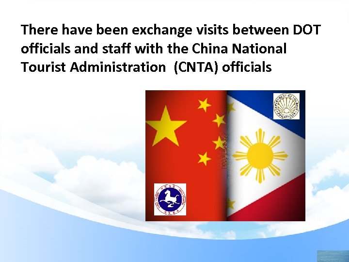 There have been exchange visits between DOT officials and staff with the China National