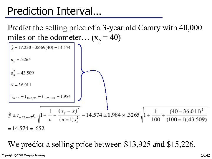 Prediction Interval… Predict the selling price of a 3 -year old Camry with 40,