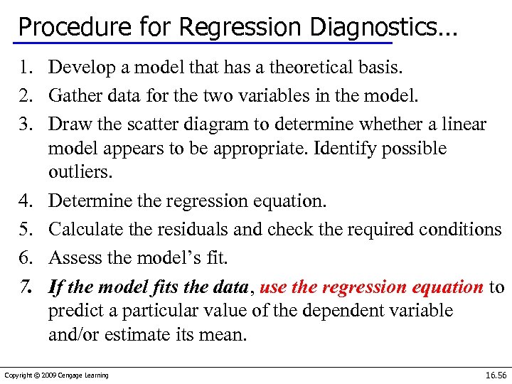 Procedure for Regression Diagnostics… 1. Develop a model that has a theoretical basis. 2.