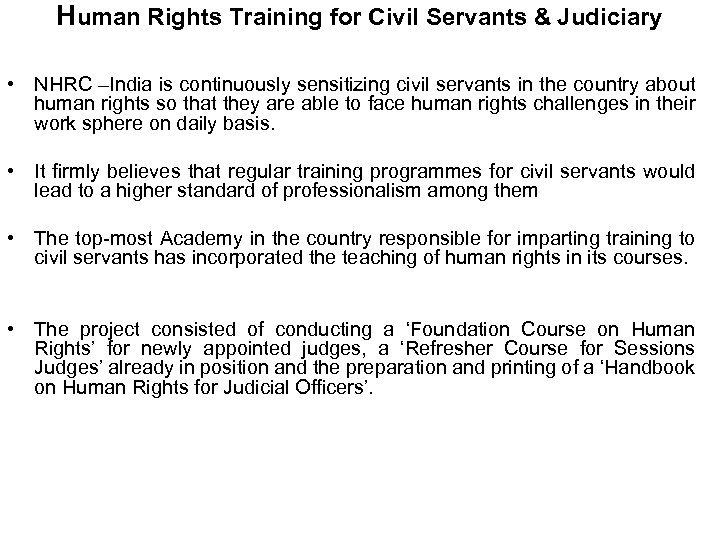 Human Rights Training for Civil Servants & Judiciary • NHRC –India is continuously sensitizing