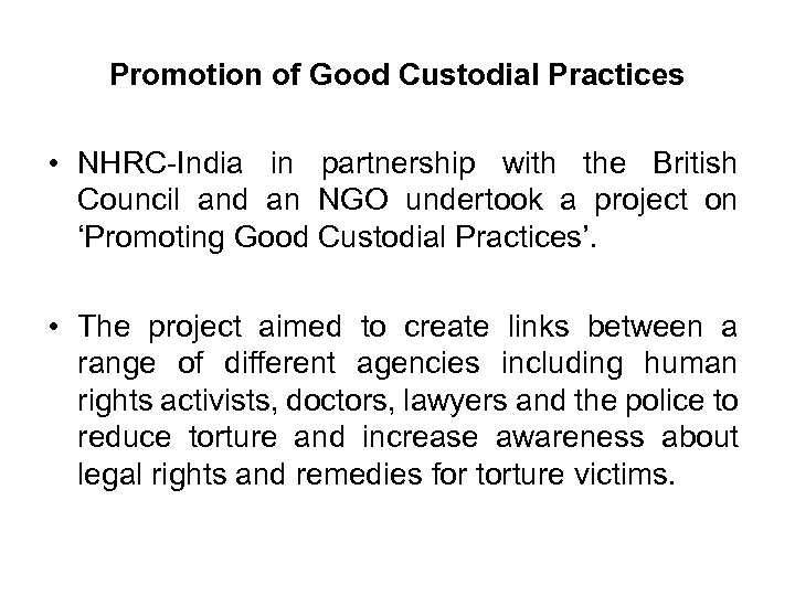 Promotion of Good Custodial Practices • NHRC-India in partnership with the British Council and