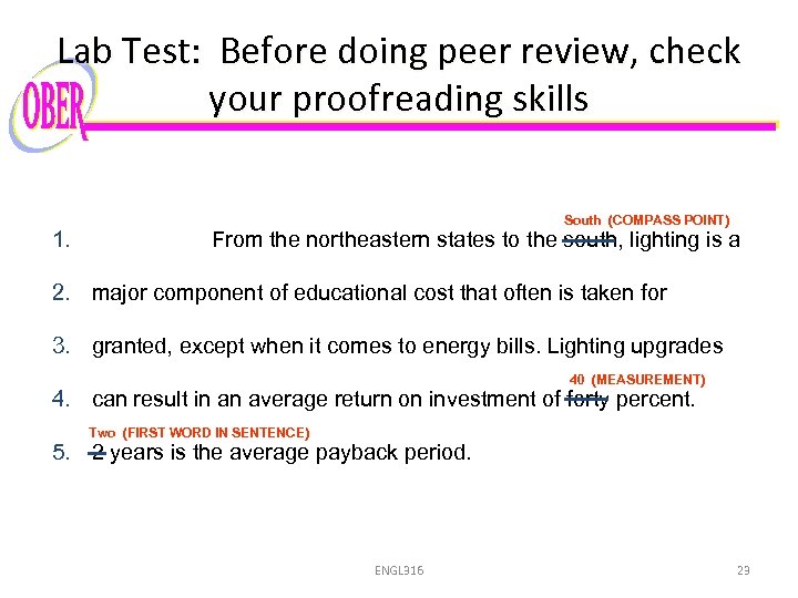 Lab Test: Before doing peer review, check your proofreading skills 1. South (COMPASS POINT)