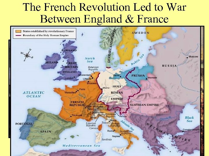 The French Revolution Led to War Between England & France 