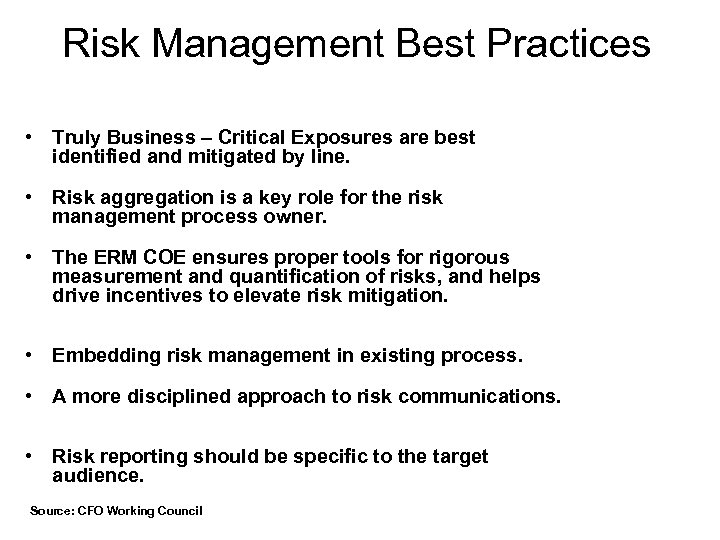 Risk Management Best Practices • Truly Business – Critical Exposures are best identified and