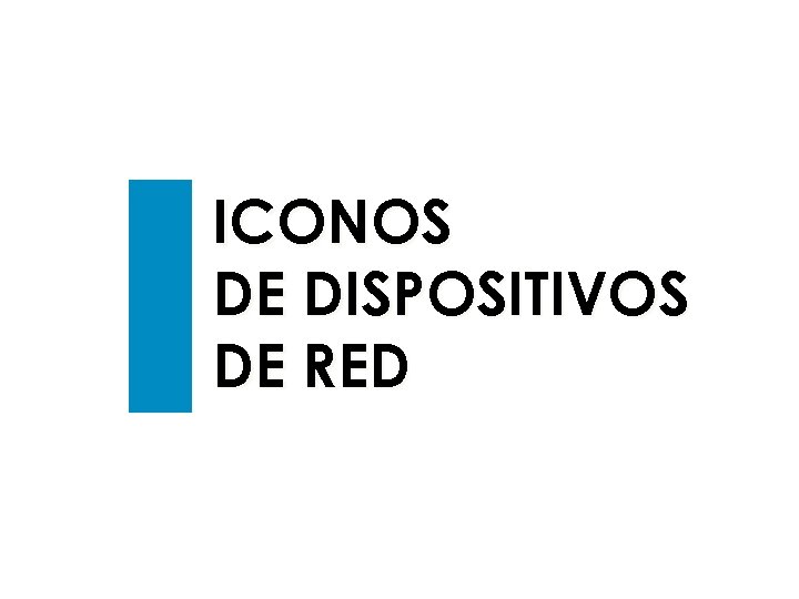 ICONOS DE DISPOSITIVOS DE RED 