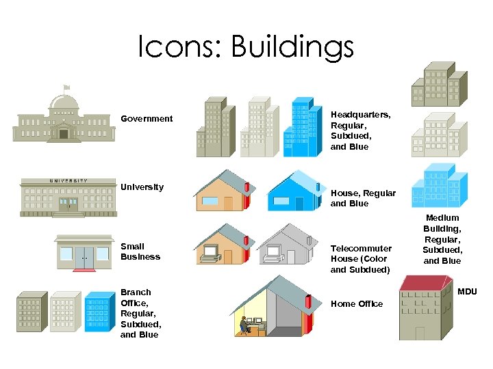 Icons: Buildings Government University Small Business Branch Office, Regular, Subdued, and Blue Headquarters, Regular,