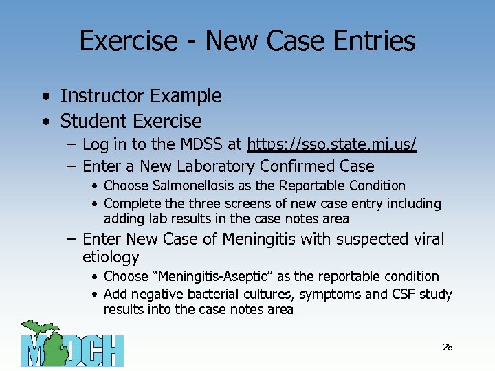 Exercise - New Case Entries • Instructor Example • Student Exercise – Log in