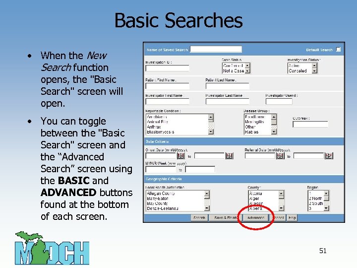 Basic Searches • When the New Search function opens, the 