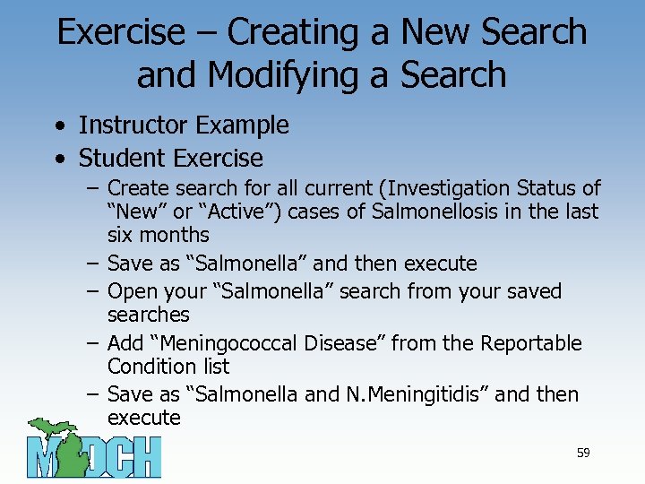 Exercise – Creating a New Search and Modifying a Search • Instructor Example •