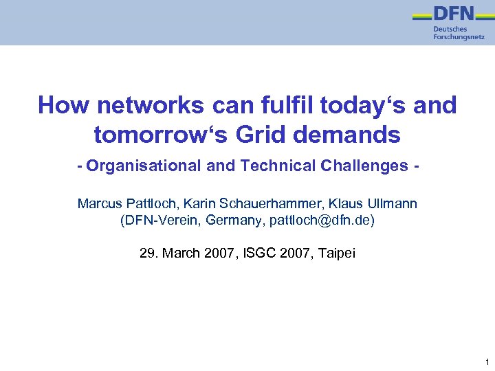 How networks can fulfil today‘s and tomorrow‘s Grid demands - Organisational and Technical Challenges